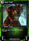 Gas Troll: printing in Shards of Fate