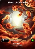 Shard of Conquest: printing in Shattered Destiny