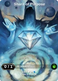 Shard of Purpose: printing in Shattered Destiny