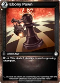 Ebony Pawn: printing in Shattered Destiny