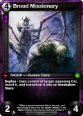 Brood Missionary: printing in Shattered Destiny