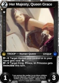 Her Majesty, Queen Grace: printing in Shattered Destiny
