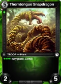 Thorntongue Snapdragon: printing in Shattered Destiny