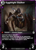 Eggblight Stalker: printing in Primal Dawn
