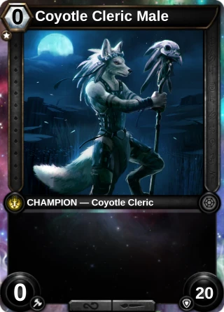 Coyotle Cleric Male: the hero as a champion card